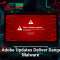 Fake Adobe Updates Deliver Dangerous Malware